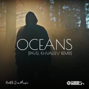 Dash Berlin - Oceans (Pavel Khvaleev Extended Remix)Dash Berlin - Oceans (Pavel Khvaleev Extended Remix)