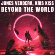 Jones Vendera, Kris Kiss - Beyond the World