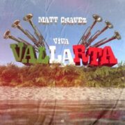 Matt Chavez - Viva Vallarta (Club Mix)