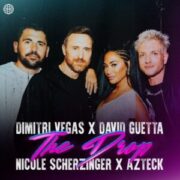 David Guetta x Dimitri Vegas x Nicole Sherzinger x Azteck - The Drop