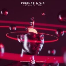 Fissure & VJS - Loving You (Extended Mix)
