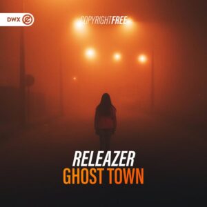 Releazer - Ghost Town