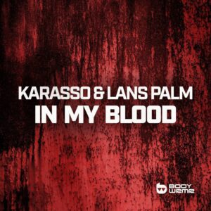 Karasso & Lans Palm - In My Blood (Extended Mix)