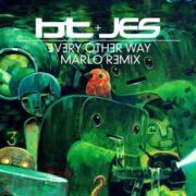 BT & JES - Every Other Way (MaRLo Extended Remix)