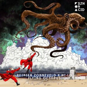 Reinier Zonneveld x HI-LO - Flying Octopus (Original Mix)