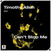 Timothy Allen - Can't Stop Me (Original Mix)