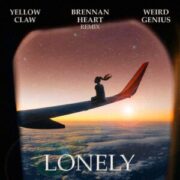 Yellow Claw & Weird Genius - Lonely (Brennan Heart Remix)