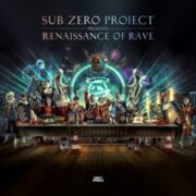 Sub Zero Project - Renaissance Of Rave EP