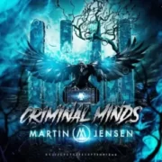 Martin Jensen - Criminal Minds (Extended Mix)