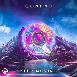 Quintino - Keep Moving (Extended Mix)