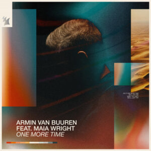 Armin van Buuren feat. Maia Wright - One More Time (Original Mix)