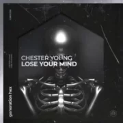 Chester Young - Lose Your Mind (Extended Mix)