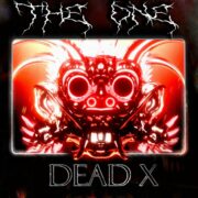 Dead X - The One