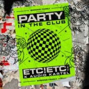 ETC!ETC! & Audio Kartel - Party In The Club
