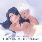Different Heaven - The Sun & The Ocean