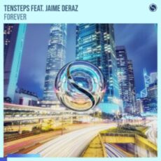 Tensteps feat. Jaime Deraz - Forever (Extended Mix)