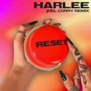 Harlee - Reset (Joel Corry Extended Version)