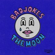 Badjokes - The Moon