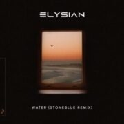 Elysian - Water (Stoneblue Extended Mix)