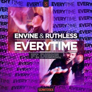 Envine & Ruthless - Everytime (feat. MC Diesel)