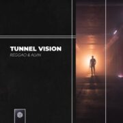 REGGAO & Alvin - Tunnel Vision