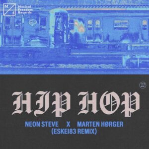 Neon Steve & Marten Hørger - Hip Hop (Eskei83 Remix)