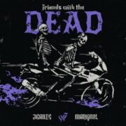 MADGRRL & Jeanie - Friends with the Dead