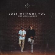 Kygo - Lost Without You (with Dean Lewis)