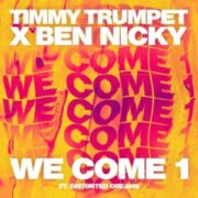 Timmy Trumpet & Ben Nicky - We Come 1 (feat. Distorted Dreams)