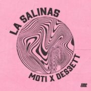 MOTI & Des3Ett - La Salinas