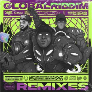 Crissy Criss & Upgrade feat. MC Spyda - Global Riddim (Teddy Killerz)