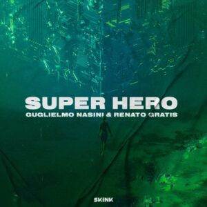 Guglielmo Nasini & Renato Gratis - Super Hero (Extended Mix)