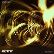 Rob Laniado - Twist It (Extended Mix)