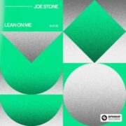 Joe Stone - Lean On Me (Original Mix)