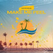 Martin Miller - Make Me Feel