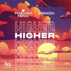 Pegboard Nerds & Sophon - Higher