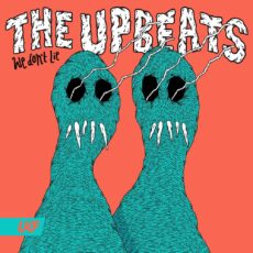 The Upbeats - We Don't Lie