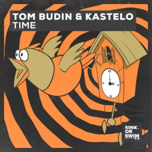 Tom Budin & Kastelo - Time (Extended Mix)