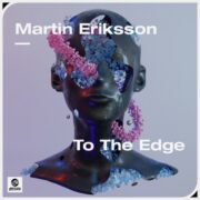 Martin Eriksson - To The Edge