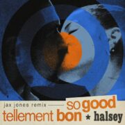 Halsey - So Good (Jax Jones Remix)