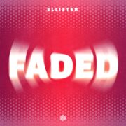 Ellister - Faded (Extended Mix)