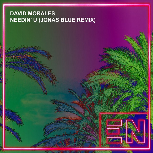 David Morales - Needin' U (Jonas Blue Extended Remix)