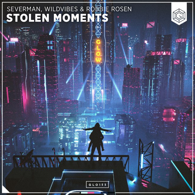 Severman, Wildvibes & Robbie Rosen - Stolen Moments