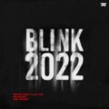 Dimitri Vegas & Like Mike, Bassjackers, John Dahlback - Blink 2022 (Extended Mix)