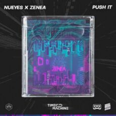 NuEyes x Zenea - Push It (Extended Mix)