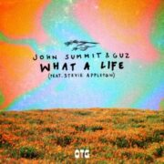 John Summit & Guz - What A Life (Extended Mix)