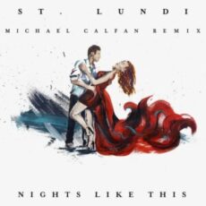 St. Lundi - Nights Like This (Michael Calfan Remix)