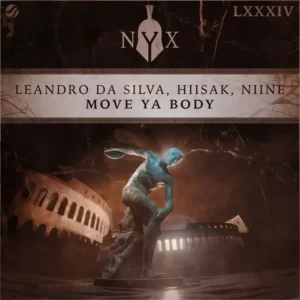 Leandro Da Silva, HIISAK, NIINE - Move Ya Body (Original Mix)