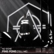 NØ SIGNE - Ping Pong (Tell Me) (Extended Mix)