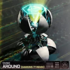 Dyro - Around (Hawkins 77 Extended Remix)